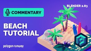 Summer Beach Tutorial in Blender 2.83