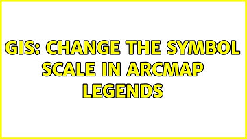GIS: Change the symbol scale in ArcMap legends (3 Solutions!!)