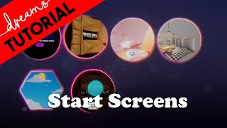 How Do I Make a Start Screen in Dreams? (Dreams PS4 / PS5) Wealth