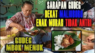 Sarapan Gudeg Jogja Paling Enak Murah Tidak Antri di Mbah Menuk Jalan Sosrowijayan Malioboro