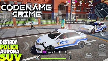 Codename Crime | Destroy Police Aurora Suv Mission! | How to Complete