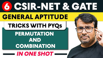 General Aptitude for CSIR NET & GATE | Permutation & Combination | Tricks with PYQs by GP sir