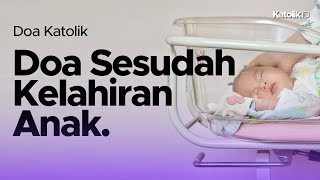 Doa Katolik Setelah Kelahiran Bayi