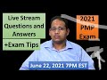 PMP 2021 Live Questions and Answers June 22, 2021 7PM EST