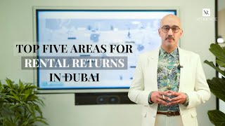 What are the top 5 areas in Dubai with the highest rental returns?