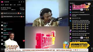 HEAVEN GATE WITH APOSTLE KOFI NTI (De General) - Encounter || 21st July,2026