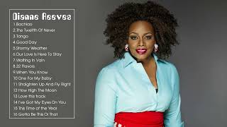 Best Dianne Reeves Songs - Dianne Reeves Greatest Hits Full Album