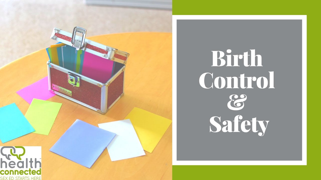 TTHS: Birth Control & Safety | Health Connected