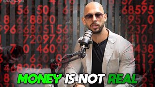 MONEY ARE JUST NUMBERS ON A SCREEN - ANDREW TATE