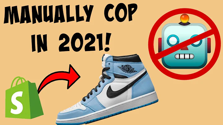 Master the Art of Sneaker Copping on Shopify in 2021!