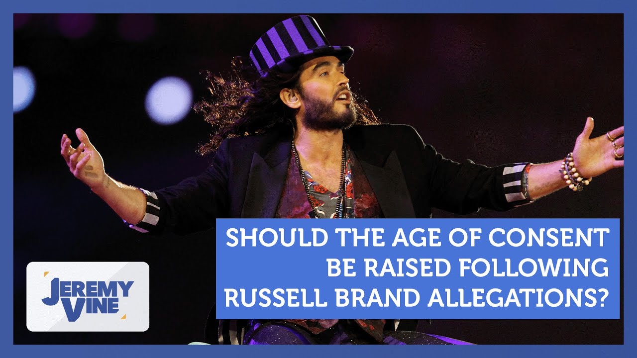 Should the age of consent be raised in the wake of Russell Brand allegations? | Jeremy Vine