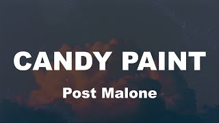 Download Lagu Post Malone - Candy Paint (Lyrics)