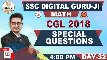 CGL 2018 | Special Questions | Maths | By Udit Mahendras | SSC Digital Guru Ji | 4:00 pm