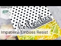 Impatiens Emboss Resist Ink Blending