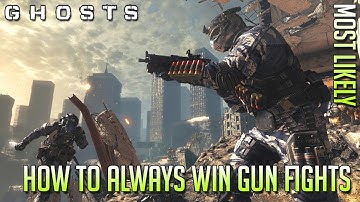 COD Ghosts: How To Most Likely Always Win in Gun Fights