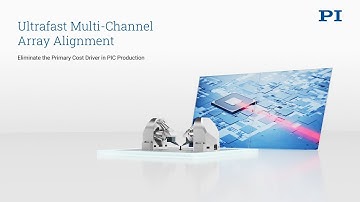 Array alignment of Photonic Components Made Easy with High-Speed Algorithms and Mechanics