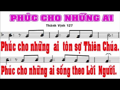 Video Phúc Cho Những Ai l Thánh Vịnh 127 l Đáp Ca Lễ Hôn Phối - youtube