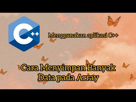 CARA MENYIMPAN BANYAK DATA PADA ARRAY