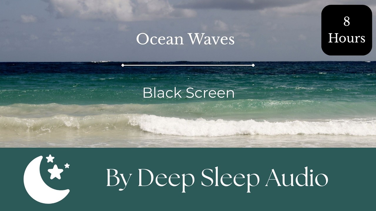 Deep Sleep Ocean Waves | 8 Hours Black Screen ASMR