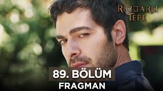 Rüzgarlı Tepe 89. Bölüm Fragmanı | 2 Mayıs Perşembe @Kanal7 @Ruzgarlitepe