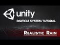 Unity VFX - Realistic Rain (Particle System Tutorial)