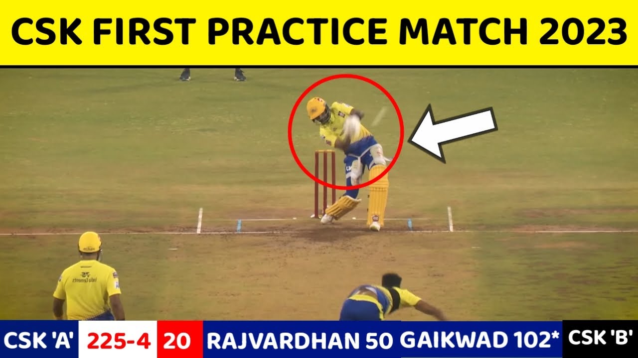 CSK First Practice Match 2023: Ruturaj Gaikwad Century | Chennai Super ...