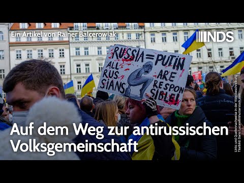 Auf dem Weg zur antirussischen Volksgemeinschaft | Rainer Balcerowiak | NDS-Podcast