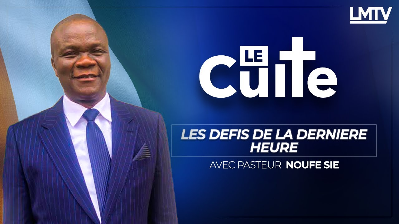 Le Culte du dimanche - les défis de la dernière heure avec le pasteur ...