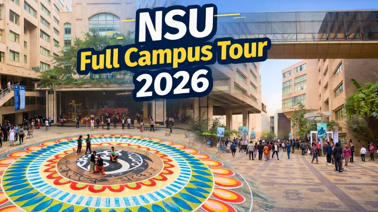 Nsu Rds NSU Full Campus Tour 2026 | North South University Bangladesh | নর্থ ...