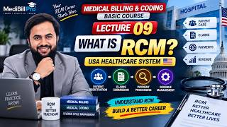 What is RCM | Medical Billing & Coding | USA Healthcare System | Lecture 09