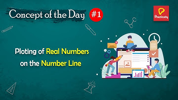 Plotting of Real number on the Number Line | Concept of the Day -1