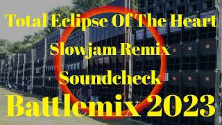 Total Eclipse Of The Heart | Slowjam Remix 2023 | Soundcheck Battlemix (MMS) Dj Jayson Espanola