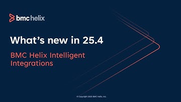What’s new in BMC Helix Intelligent Integrations 25.4