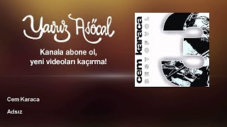 Cem Karaca - Adsız