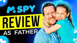 Mspy honest review of a father