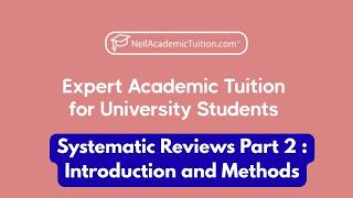 Systematic Reviews for Postgraduate Students Part 2 : Introduction and Methods