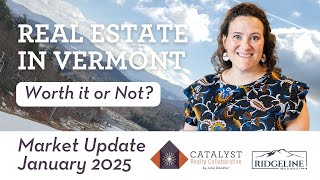Real Estate Market Update - Vermont, January 2025