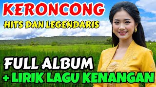 Download Lagu 🔴 KERONCONG HITS DAN LEGENDARIS ‼️ FULL ALBUM + LIRIK LAGU KENANGAN @gitasiska_familia  MP3