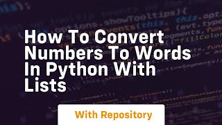 How to convert numbers to words in python with lists