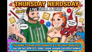 Thursday Nerdsday - RubleCon & Free Comic Book Day Pickups Edition