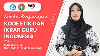 LOMBA PENGUCAPAN KODE ETIK GURU DAN IKRAR GURU INDONESIA-PGRI SUMATERA SELATAN