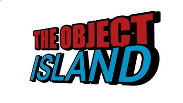 The Object Island | Opening
