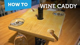 How to make a wine caddy