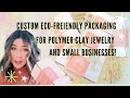 Custom Eco-Friendly Packaging for Polymer Clay Jewelry Series: My Small Business Process! Part 1/4