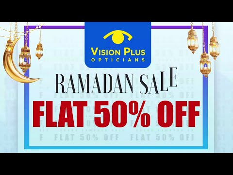 Vision plus optician | Ramadan sale 2023 | flat 50% off | variety of sunglasses &amp; frames