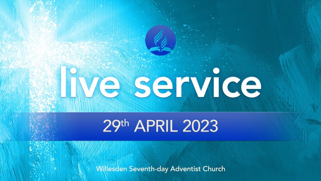 Saturday 29th April 2023 Live Service YouTube