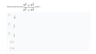 The simplest form of 3^⅔×8^3/2 / 2^5/2 × 9^5/6 is...