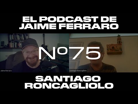 Santiago Roncagliolo - El Podcast de Jaime Ferraro