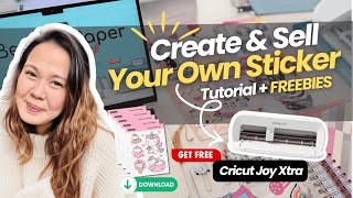 CREATE & SELL YOUR OWN STICKERS FROM HOME USING CRICUT JOY XTRA | TUTORIAL + FREEBIES screenshot 4
