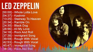 Led Zeppelin 2024 MIX Favorite Songs - Whole Lotta Love, Kashmir, Stairway To Heaven, Ramble On